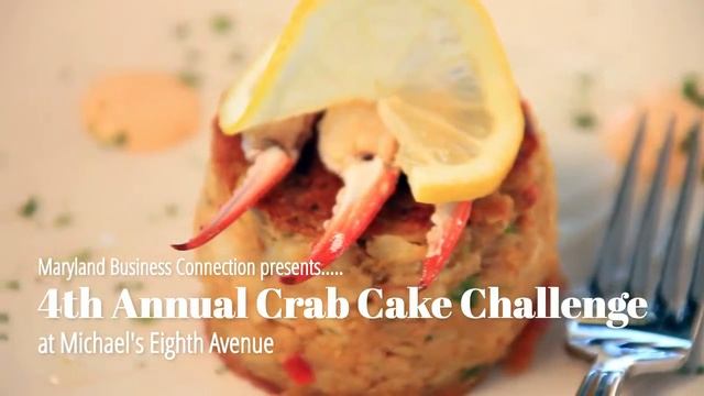 Crab Cake Challenge by Maryland Business Connection смотреть онлайн