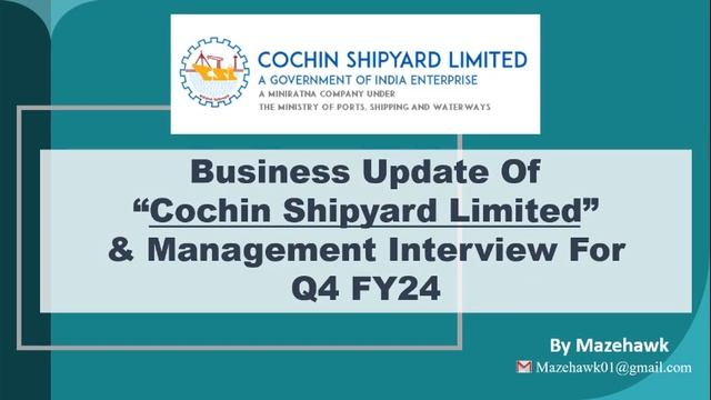 Q4 FY24 Business update of Cochin Shipyard, Management Interview and results for Q4 FY24. смотреть онлайн