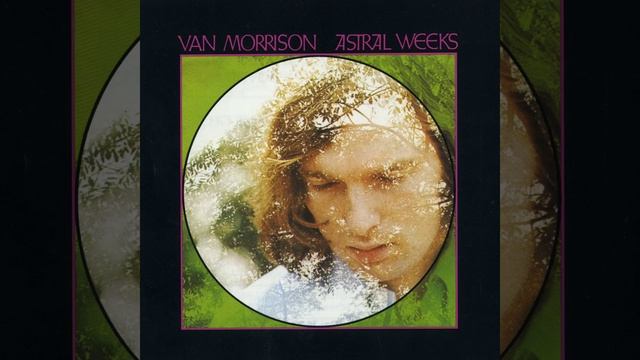 Astral Weeks (2015 Remaster) смотреть онлайн