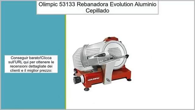 Olimpic 53133 rebanadora Evolution 250, 180 W, Rojo/aluminio cepillado смотреть онлайн
