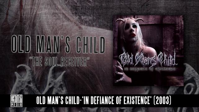 OLD MAN'S CHILD - The Soul Receiver (Album Track)