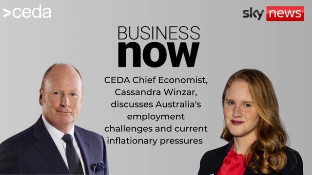 CEDA Chief Economist Cassandra Winzar on unemployment rates and inflation, Business Now Podcast смотреть онлайн