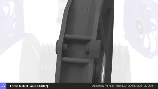 Fortis 5 Dual Fan (SPC307) - Assembly manual - Intel HEDT смотреть онлайн