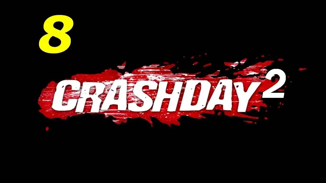 Прохождение Crashday 2 #8 (Мод)