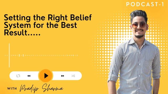 Setting the right belief system for the best result in online business by Pradip Sharma | PODCAST 1 смотреть онлайн