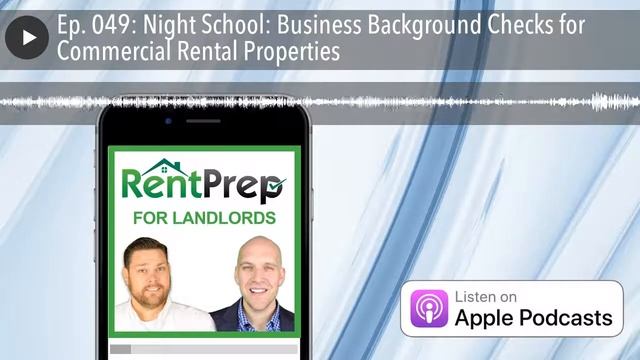 Ep. 049: Night School: Business Background Checks for Commercial Rental Properties смотреть онлайн