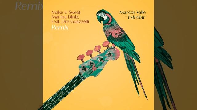 Estrelar (feat. Dre Guazzelli) (Make U Sweat & Marina Diniz Remix)
