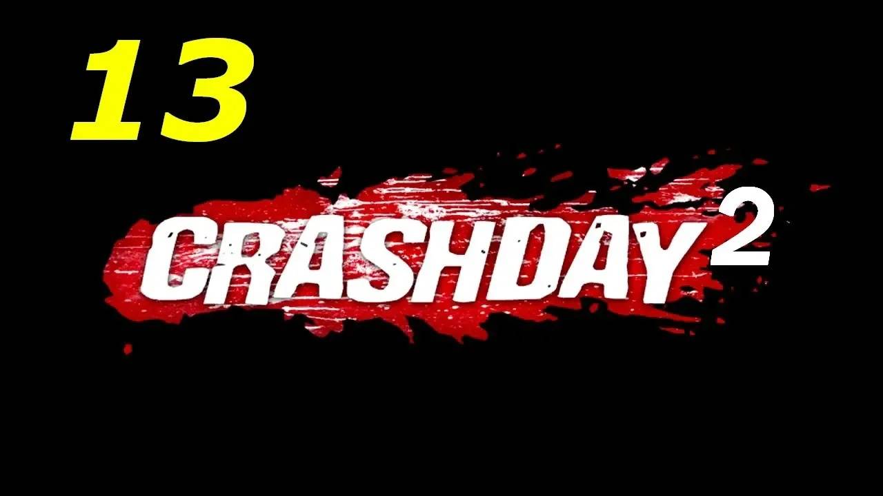 Прохождение Crashday 2 #13 (Мод)