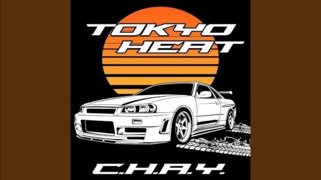 Tokyo Heat (Tokyo Drift) By C.h.a.y [1 Hour] 🇯🇵🥶🎧