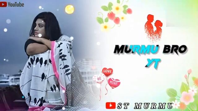 santila song shayari/SHO /# murmu Babu YouTube channel # смотреть онлайн