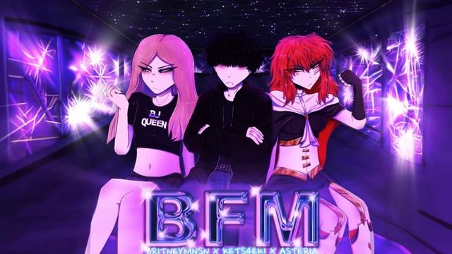 Kets4eki & Asteria - BFM (feat. Britney Manson)