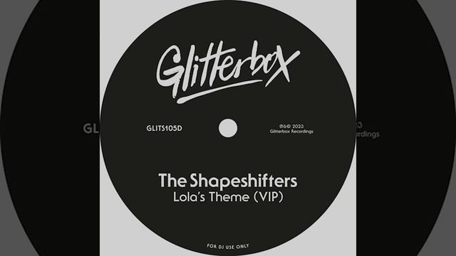 The Shapeshifters_Lola’s Theme (VIP) #House