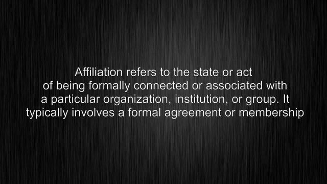 What's the meaning of "affiliation", How to pronounce? смотреть онлайн