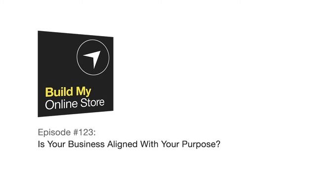 #123: Is Your Business Aligned With Your Purpose? смотреть онлайн