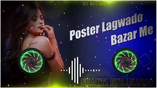 Poster Lagwado Bazar Me || Full Dance Jbl Bass || Dj Balaji Puranabas смотреть онлайн