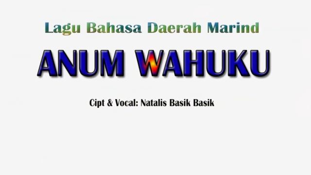 ANUM WAHUKU || Bahasa Daerah Marind смотреть онлайн