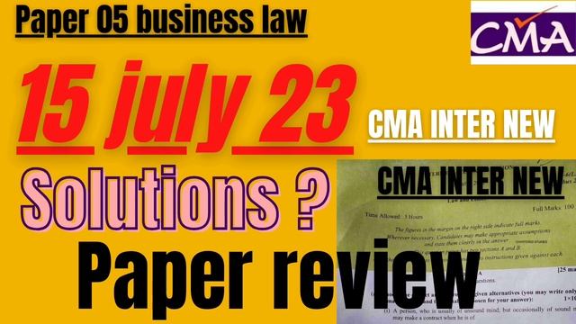 PAPER 5 //BUSINESS LAW //CMA INTER REVIEW CMA INTER NEW JULY2023// SOLUTION смотреть онлайн