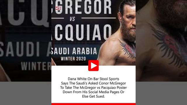 Conor McGregor Beef With Saudi Arabia Over Pacquiao Poster Dana Said Conor Was Going To Get Sued смотреть онлайн