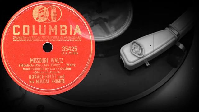 MISSOURI WALTZ - HORACE HEIDT and his MUSICAL KNIGHTS, Vocal Chorus by Larry Cotton (1940) смотреть онлайн