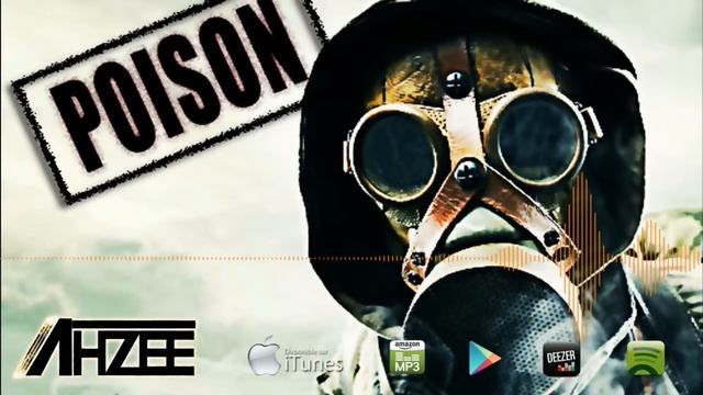 Ahzee - Poison (Official Radio Edit)