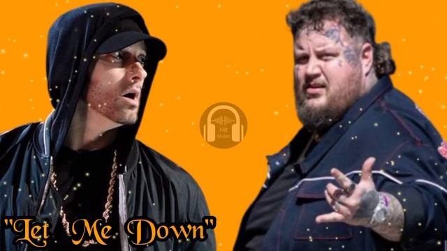 Jelly Roll & Eminem - Let Me Down (Song) #trackmusic