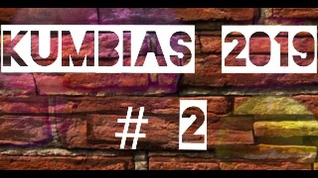 KUMBIAS 2019 #2 смотреть онлайн