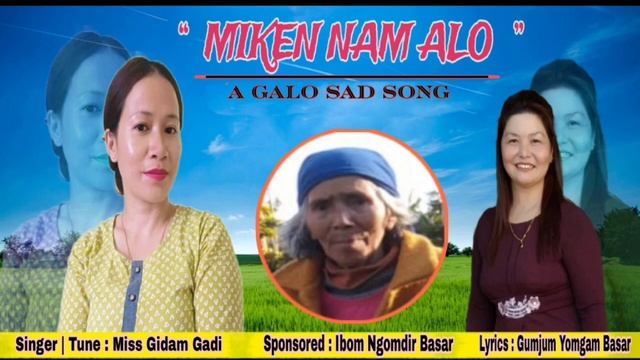 Galo Sad song Miken naam alo no||Singer n tuning Miss Gidam Gadi||Lyrics Mrs Gumjum Yomgam Basar смотреть онлайн