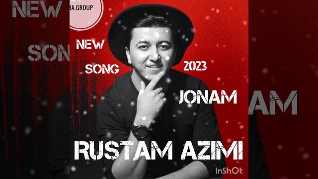 Рустам Азими чонам /Rustam Azimi New Song Jonam 2023 .#rustamazimi  #Jonam #channeloffres