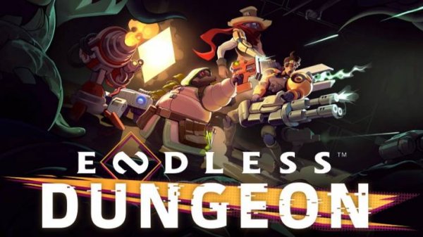Endless Dungeon [Вылазка 1]  \ Обзорный Стрим