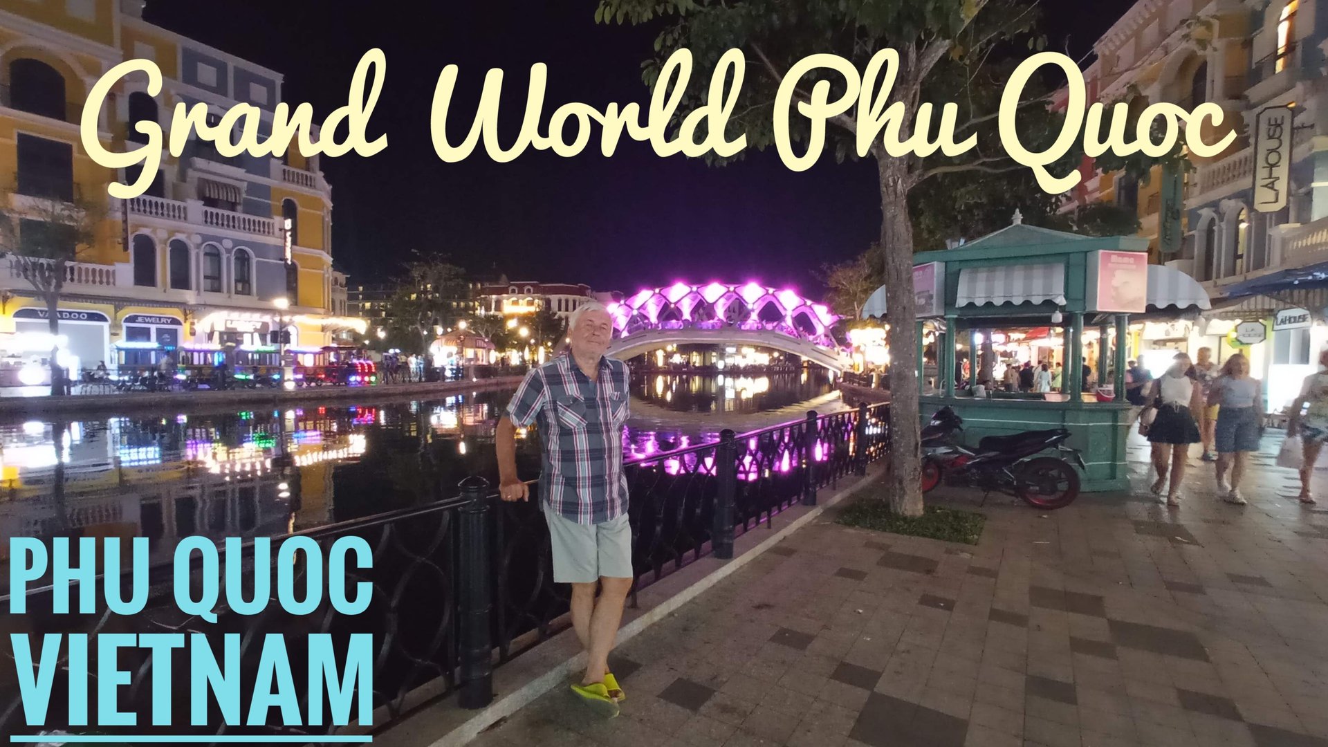 Phu Quoc Vietnam Grand World Phu Quoc