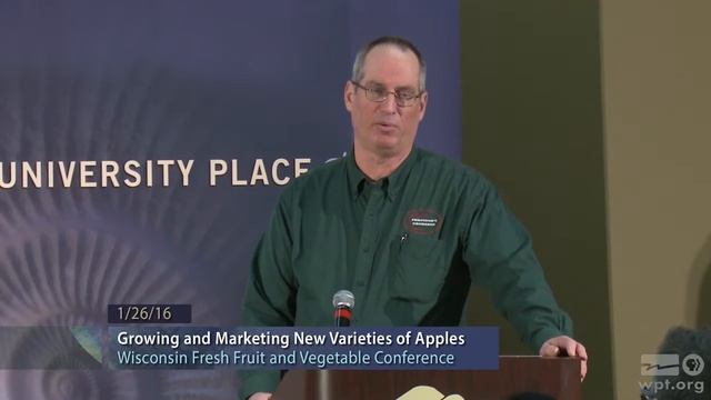 WPT University Place: Growing and Marketing New Varieties of Apples смотреть онлайн