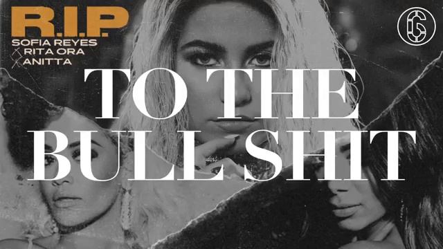 R.I.P - Sofia Reyes FT. Anitta & Rita Ora смотреть онлайн