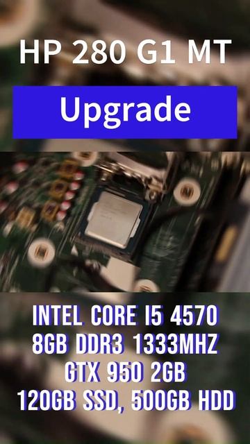 HP 280 G1 MT Upgrade 😲 i5 4570 GTX 950 2GB смотреть онлайн