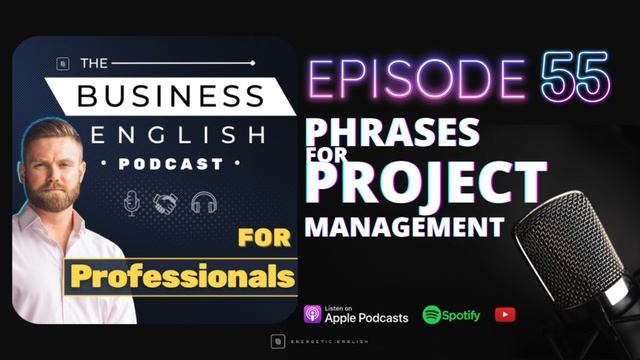 Episode 55 • Phrases for Project Management • The Business English Podcast смотреть онлайн