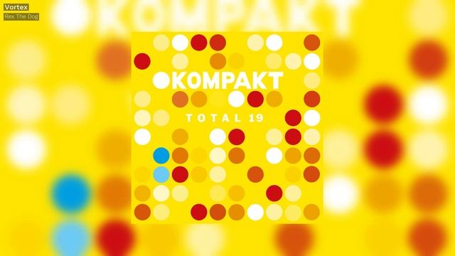 Rex The Dog - Vortex - Kompakt 400 смотреть онлайн