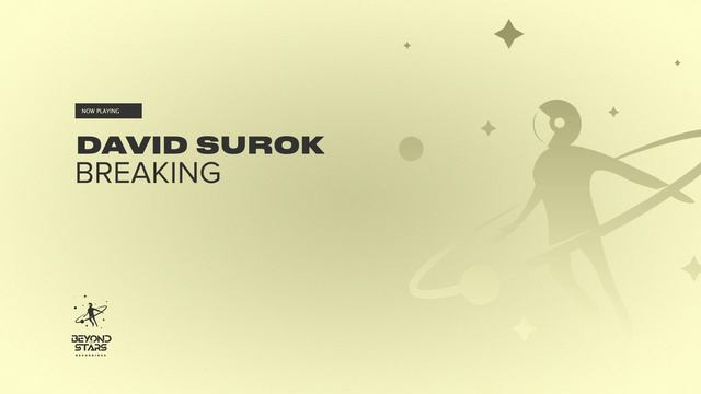 David Surok - Breaking [Beyond The Stars Reborn] смотреть онлайн
