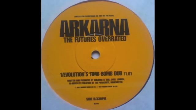 Arkana - The Futures Overrated (Evolution's Time Bomb Dub) [1997] смотреть онлайн