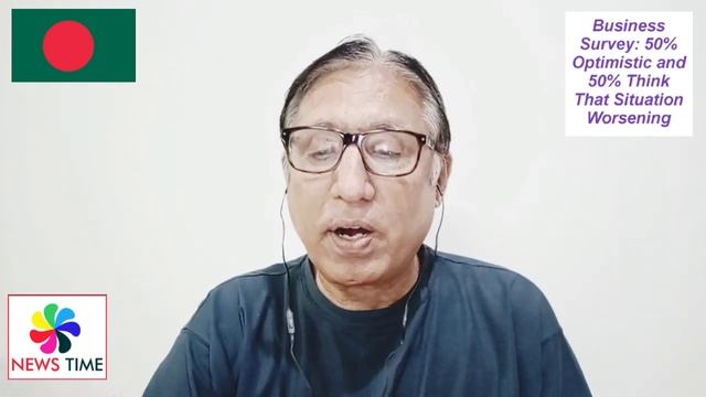 Bangladesh Business Survey: 50% optimistic, 50% think situation in business worsening смотреть онлайн