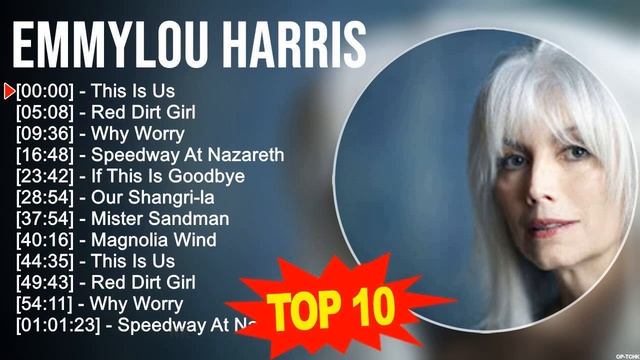 E m m y l o u H a r r i s Greatest Hits 💚 Top 200 Artists of All Time 💚 80s 90s Country Music смотреть онлайн