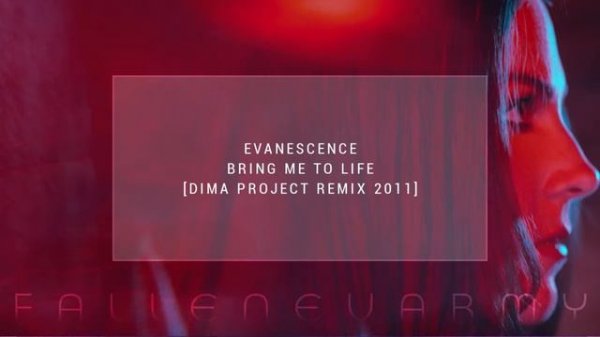 Evanescence - Bring Me To Life (Dima Project Remix 2011) by Dima Project