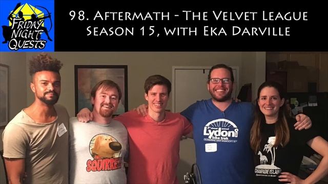 Friday Night Quests Ep. 98 - Aftermath - The Velvet League Season 15, with Eka Darville смотреть онлайн