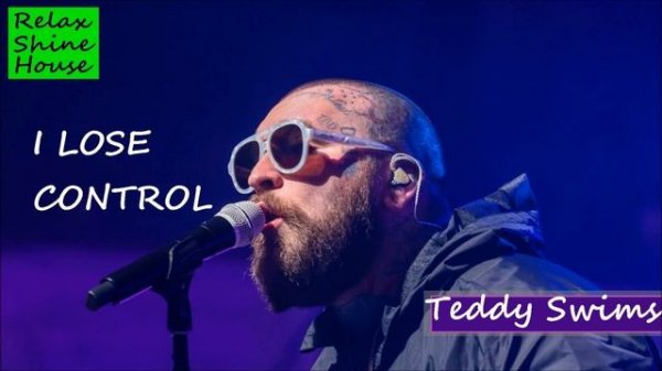 TEDDY SWIMS - I LOSE CONTROL | Я ПОТЕРЯЛ КОНТРОЛЬ