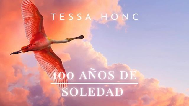 100 años de soledad - Tessa Honc смотреть онлайн