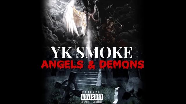 Yk Smoke Angels & Demons (Official Audio) смотреть онлайн