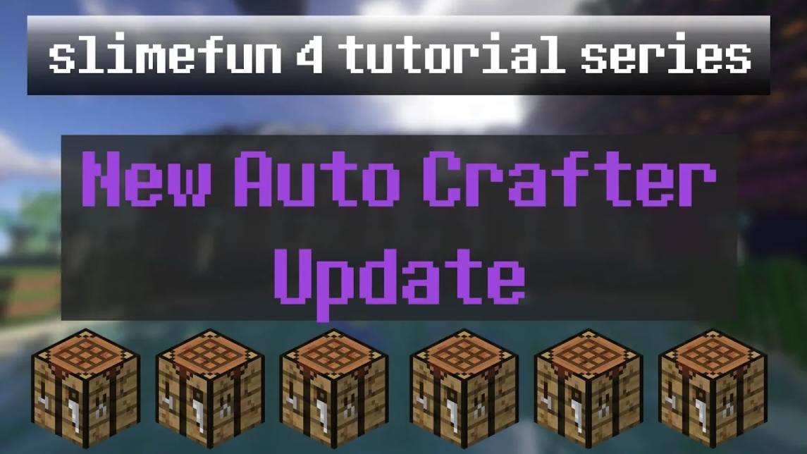 эпизод 21.5 - Новое обновление Auto Crafter (Руководство по SlimeFun 4)