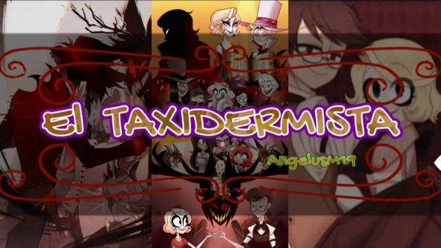 Hazbin Hotel - El Taxidermista (Charlie x Alastor)- Cap 16 al 18 смотреть онлайн