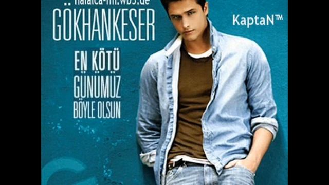 Gökhan Keser - En Kötü Günümüz Böyle Olsun (2012) смотреть онлайн