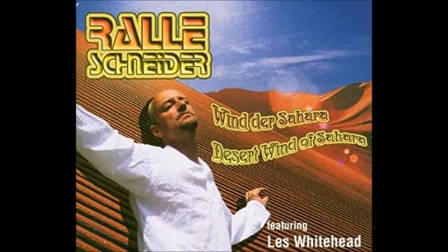 Ralle Schneider - Wind der Sahara 2005 смотреть онлайн