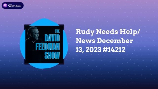 Rudy Giuliani Needs Help/ News December 13, 2023 #14212 смотреть онлайн