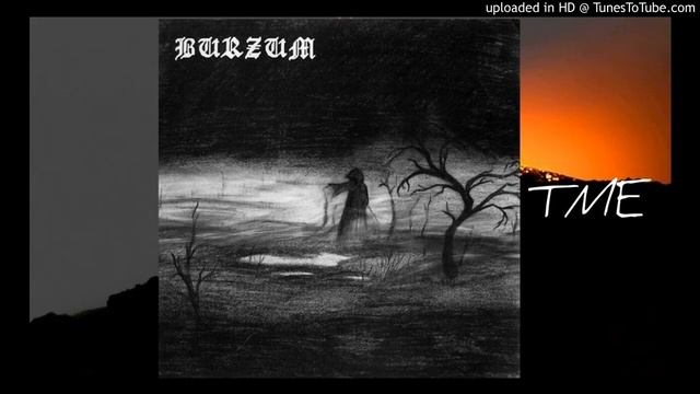 02-Ea, Lord Of The Depths-Burzum/Burzum-HQ-320. смотреть онлайн